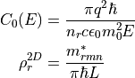 \begin{aligned}
\label{eq:qw_abs}
C_0 (E) & =    \frac{\pi q^2 \hbar }{n_r c \epsilon_0 m_0^2 E} \\
\rho_r^{2D} &= \frac{m_{rmn}^*}{\pi \hbar L}\end{aligned}